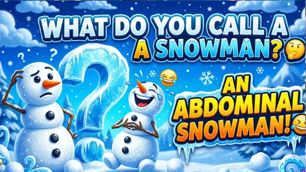 Funny Snowman Names, Nicknames and Slang Terms