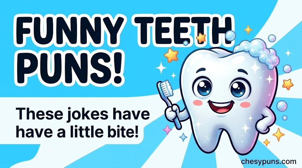 Funny Teeth Puns and One-Liners for Every Mood